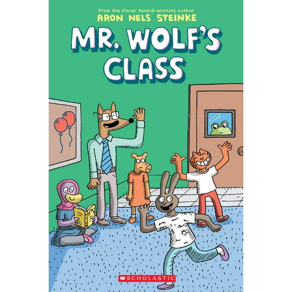 Pre-Owned Mr. Wolf's Class: A Graphic Novel (Mr. Wolf's Class #1): Volume 1 (Paperback) 133804768X 9781338047684