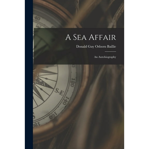 A Sea Affair: an Autobiography, (Paperback)