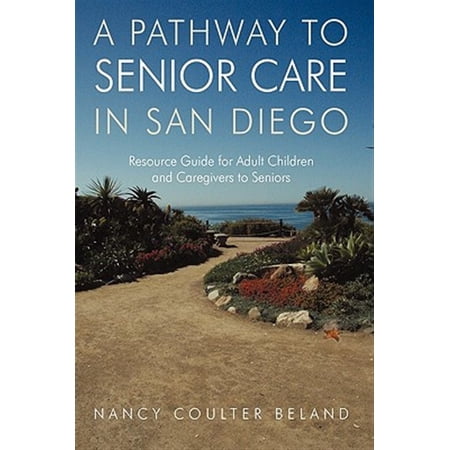 Pre-Owned A Pathway to Senior Care in San Diego (Paperback)