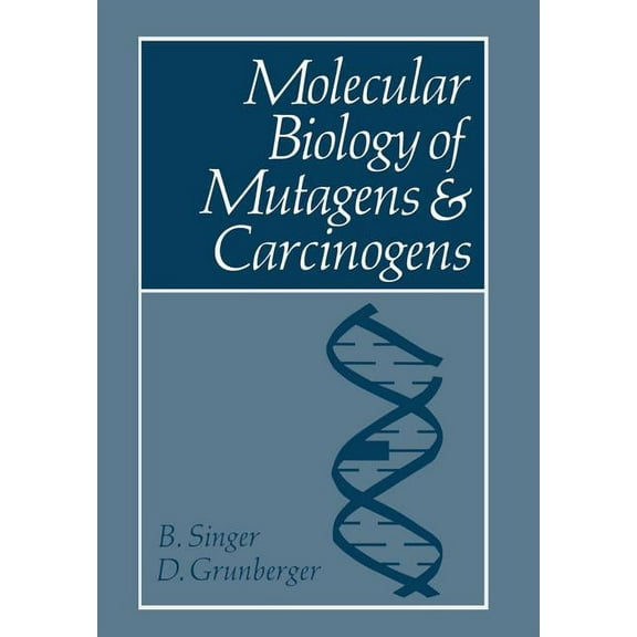 Molecular Biology of Mutagens and Carcinogens, (Paperback)
