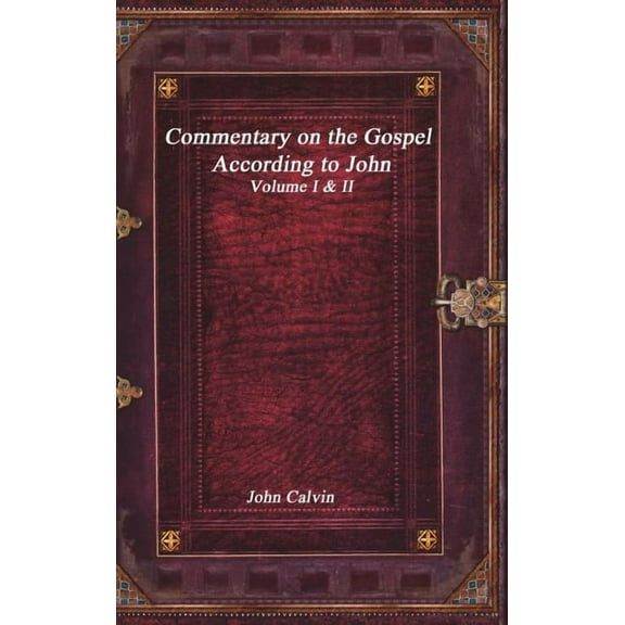 Commentary on the Gospel According to John, (Hardcover)