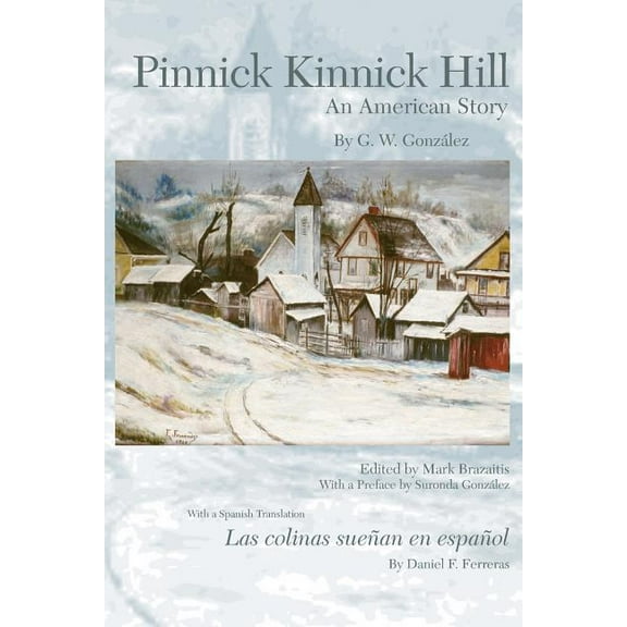 Pinnick Kinnick Hill: An American Story, (Paperback)