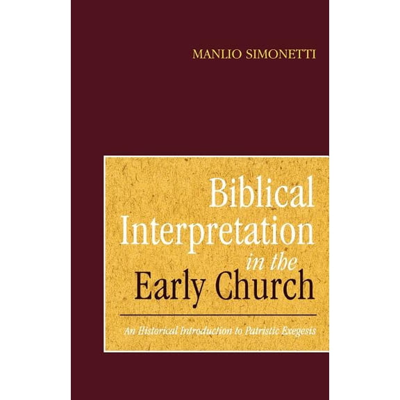 Biblical Interpretation in the Early Church, (Paperback)