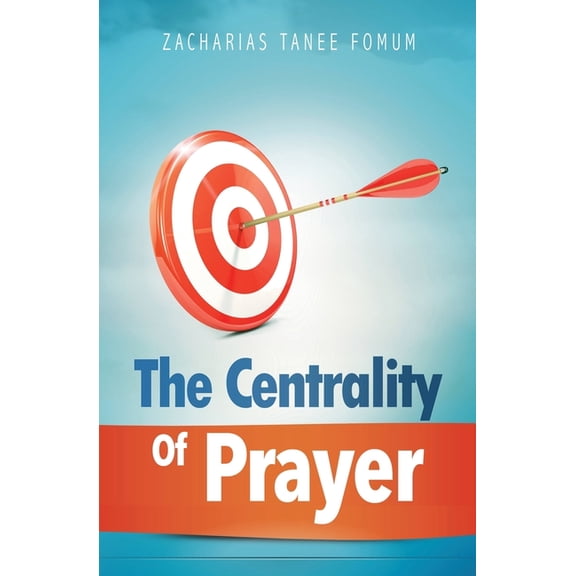 Prayer Power The Centrality of Prayer, Book 11, (Paperback)