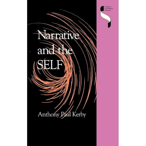 Studies in Continental Thought Narrative and the Self, (Hardcover)