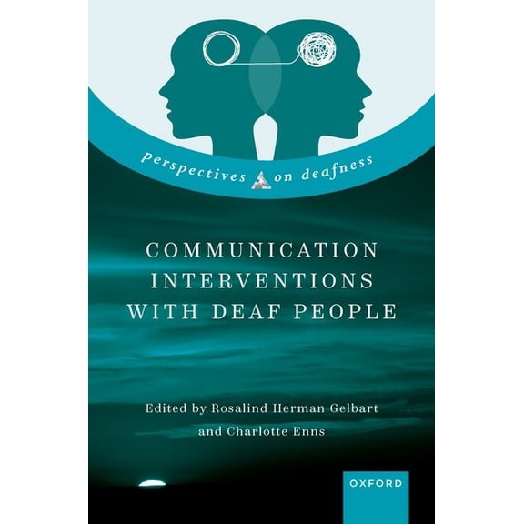 Perspectives on Deafness Communication Interventions with Deaf People, (Hardcover)