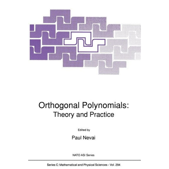 NATO Science Series C: Orthogonal Polynomials: Theory and Practice, Book 294, (Paperback)