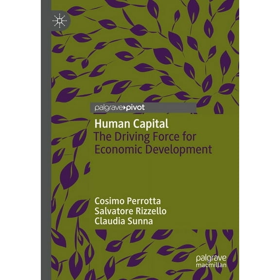 Human Capital: The Driving Force for Economic Development, (Hardcover)