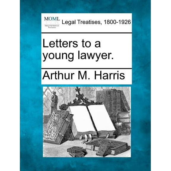 Letters to a Young Lawyer.