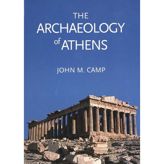 The Archaeology of Athens (Paperback)
