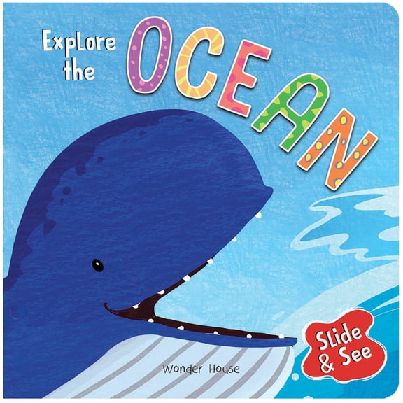 Pre-Owned Slide and See: Explore the Ocean: Sliding Novelty Board Book for Kids (Board book) 9389432332 9789389432336