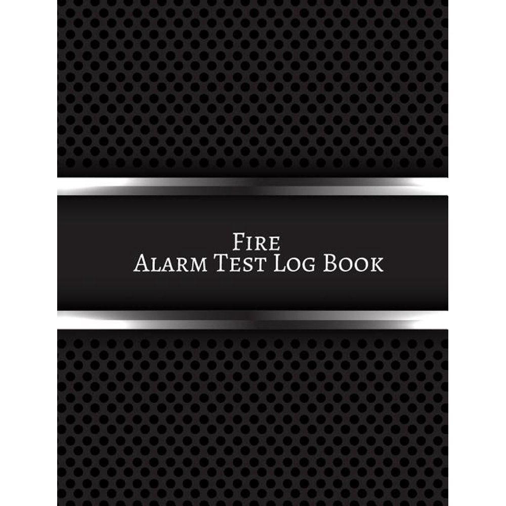 Fire Alarm Test Log Book Fire Alarm Journal Fire Register Log Book Fire Alarm Service