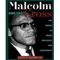 thumbnail image 1 of Malcolm et la Croix: la Nation de l'Islam, Malcolm X, et Christianité, 1 of 1