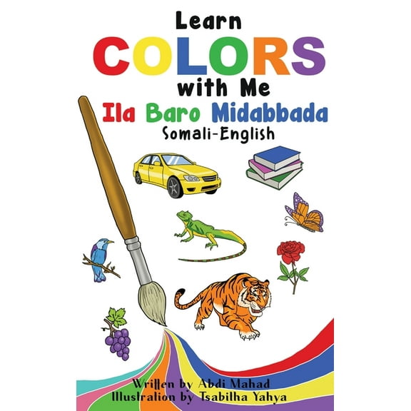 Learn Colors with Me: Ila Baro Midabbada Somali-English, (Hardcover)