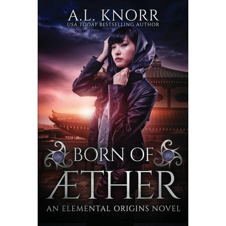 Born of Aether : An Elemental Origins Novel (Best Cards Of Aether Revolt)