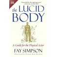thumbnail image 2 of Le Corps Lucide, un Guide pour l'Acteur Physique, 2 of 3