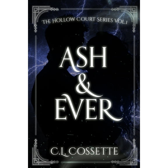 The Hollow Court Ash & Ever, Book 1, (Paperback)