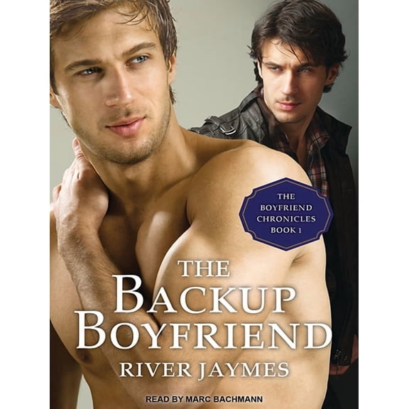 Boyfriend Chronicles: The Backup Boyfriend (Audiobook)