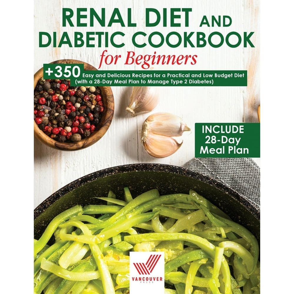 renal-diet-and-diabetic-cookbook-for-beginners-350-easy-and-delicious