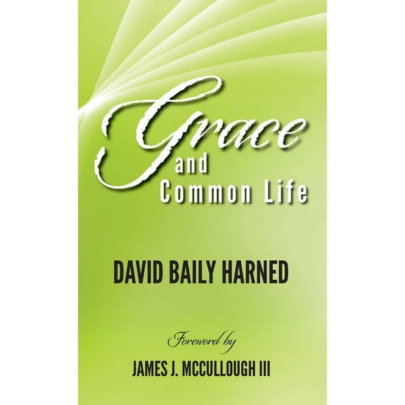 Grace and Common Life (Hardcover)