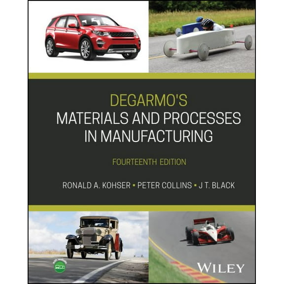 Degarmo's Materials and Processes in Manufacturing