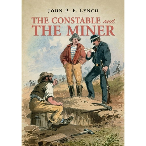 The Constable and the Miner, (Paperback)