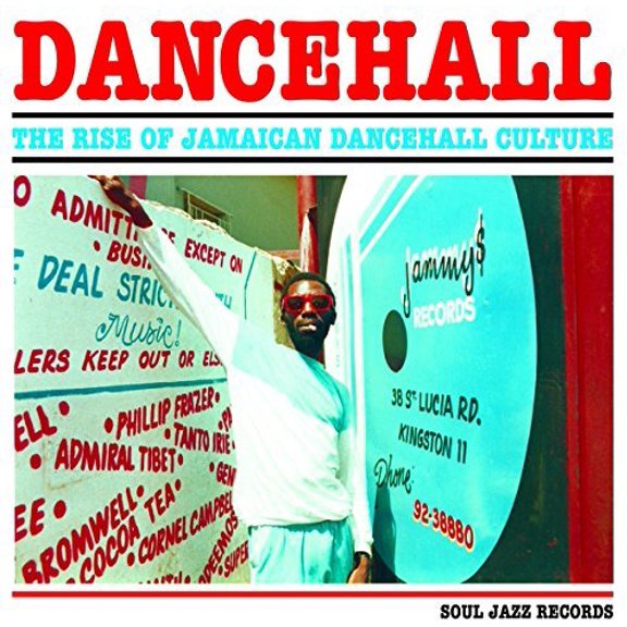 Soul Jazz Records Presents - Dancehall: Rise Of Jamaican Dancehall Culture - Music & Performance - CD