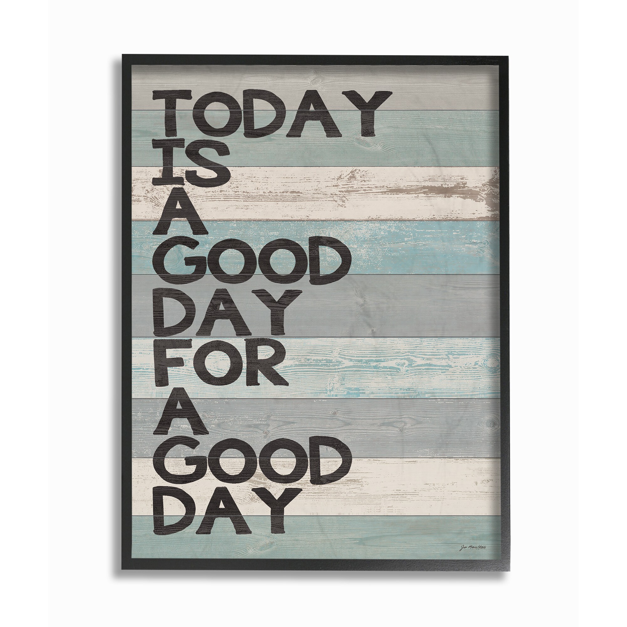 Stupell IndustriesA Good Day for a Good DayFramed Wall Art by Jo Moulton