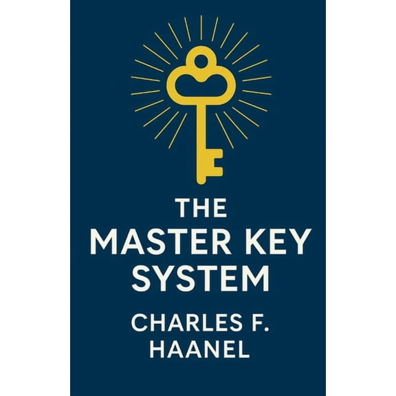 The Master Key System (Illustrated), (Paperback)