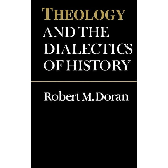 Heritage Theology and the Dialectics of History, (Paperback)