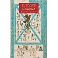 thumbnail image 1 of Libro El Codice Mendoza Tapa Blanda, Autor Baltazar Brito Guadarrama, Editorial Fondo De Cultura Economica, 1 of 1