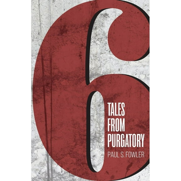 Six Tales from Purgatory, (Paperback)