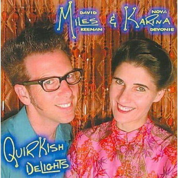 Miles & Karina - Quirkish Delights - Folk Music - CD