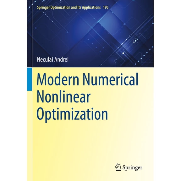 Springer Optimization and Its Applicatio Modern Numerical Nonlinear Optimization, Book 195, (Paperback)