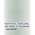 thumbnail image 1 of Scepticism, Knowledge, and Forms of Reasoning, 1 of 2