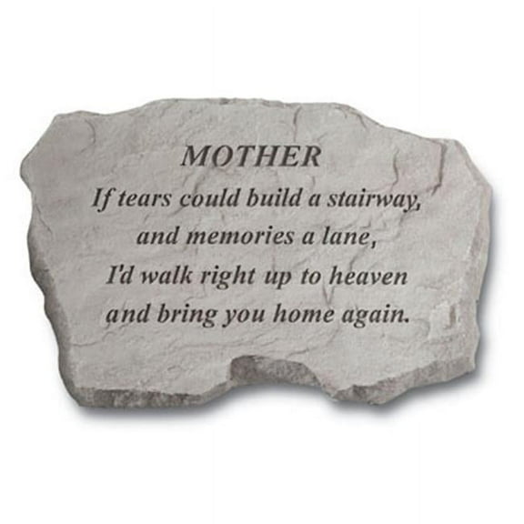 Kay Berry Mother If Tears Could Build A Stairway Memorial Stone
