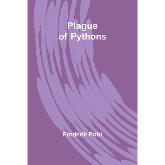 Plague of Pythons, (Paperback)