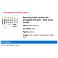 thumbnail image 2 of Rear Drum Brake Hardware Kit - Compatible with 2003 - 2008 Toyota Corolla 2004 2005 2006 2007, 2 of 2