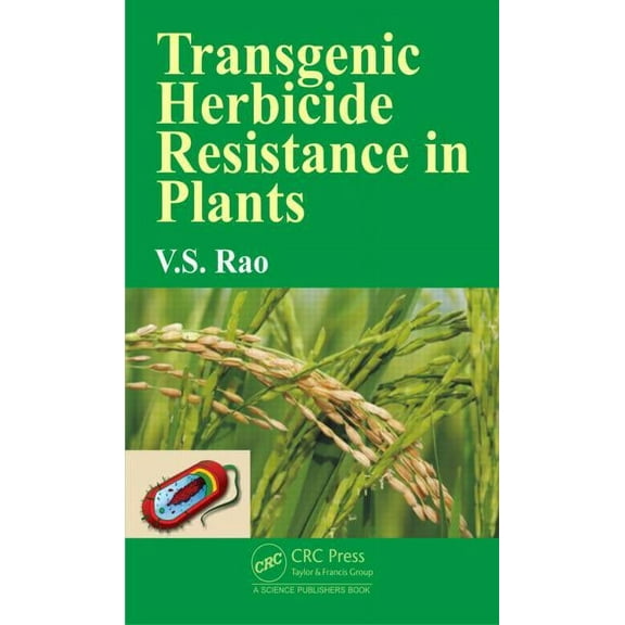Transgenic Herbicide Resistance in Plants, (Hardcover)