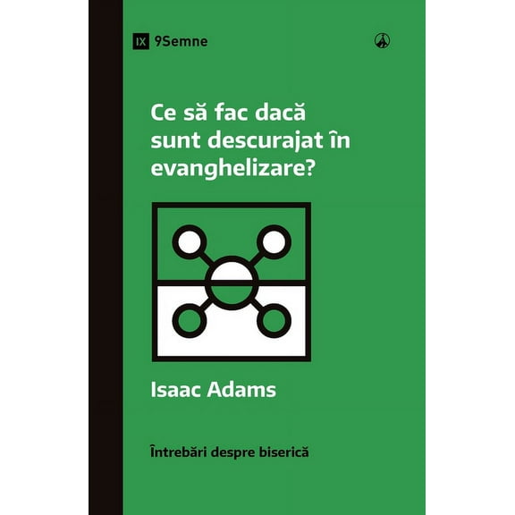 Church Questions (Romanian) What If I'm Discouraged in My Evangelism? / Ce să fac dacă sunt descurajat în evanghelizare?, (Paperback)