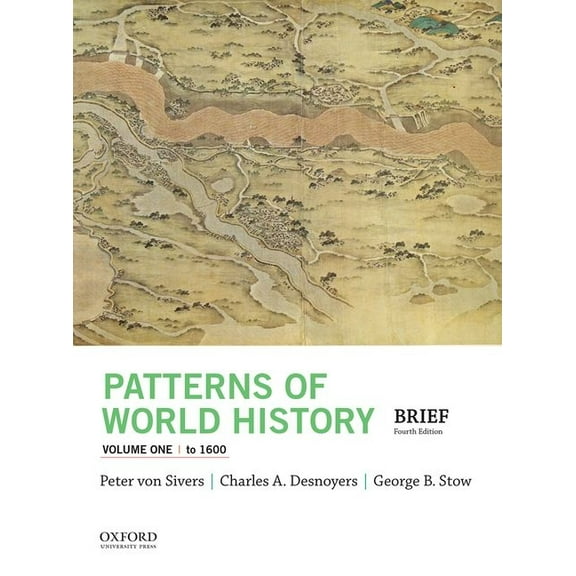 Patterns of World History, Volume One: To 1600, (Paperback)
