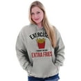 thumbnail image 3 of Exercise You Said Extra Fries Foodie Hoodie Sweatshirt Women Men Brisco Brands L, 3 of 6