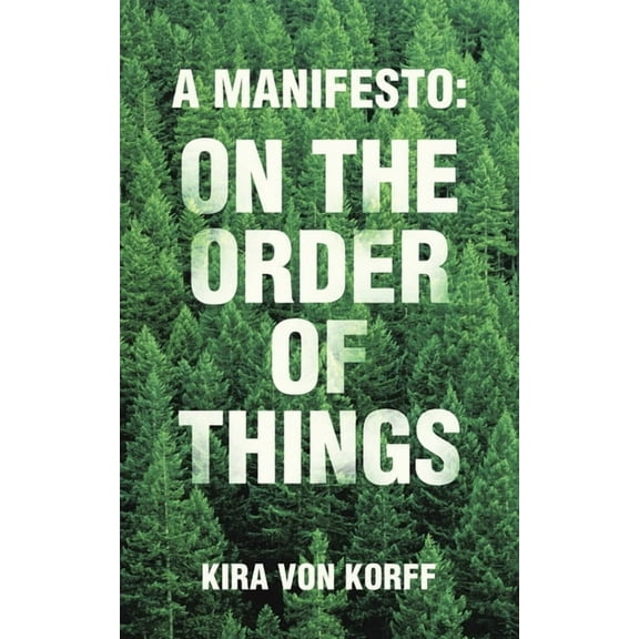 A Manifesto: on the Order of Things, (Paperback)