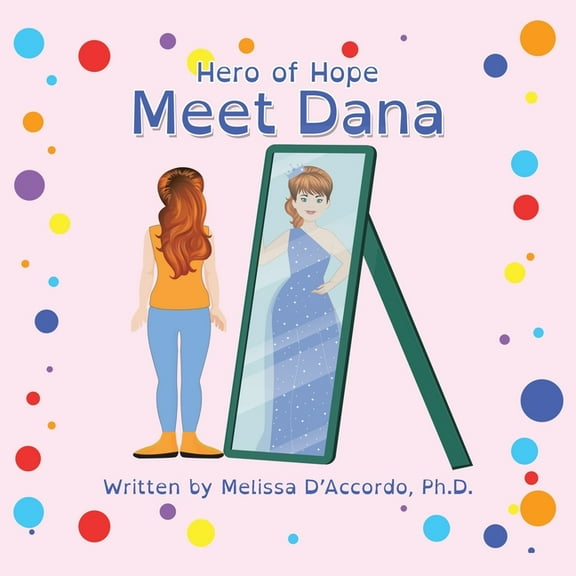 Hero of Hope: Meet Dana, (Paperback)