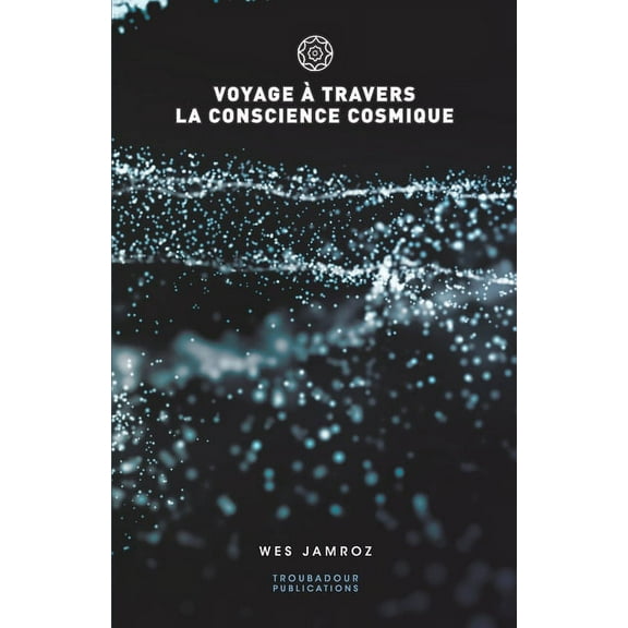 Voyage à travers la conscience cosmique (Paperback)