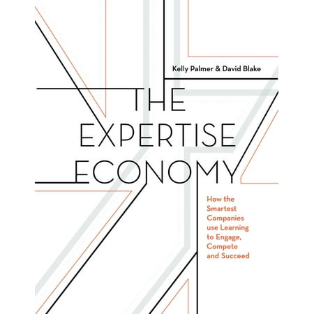 The Expertise Economy How the smartest companies use learning to engage
compete and succeed Epub-Ebook