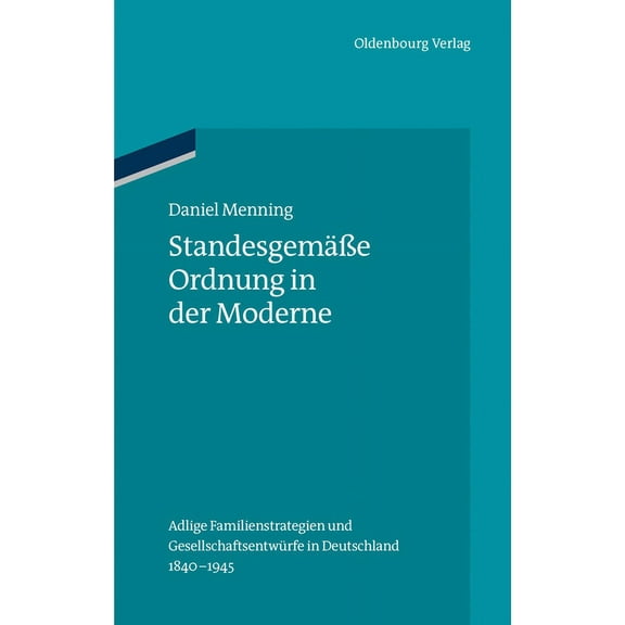 Ordnungssysteme Standesgemäße Ordnung in der Moderne, Book 42, (Hardcover)