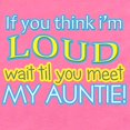 thumbnail image 2 of CafePress - LOUD AUNTIE - Cute Infant Bodysuit Baby Romper - Size Newborn - 24 Months, 2 of 3