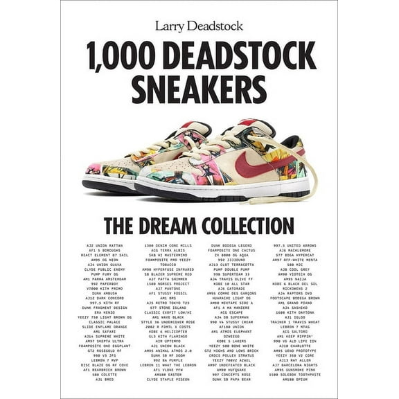 1,000 Deadstock Sneakers: The Dream Collection (Hardcover)