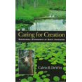 thumbnail image 1 of Pre-Owned Caring for Creation: Responsible Stewardship of God's Handiwork (Paperback) 0801058023 9780801058028, 1 of 1